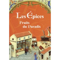 Les Epices, Fruits du Paradis